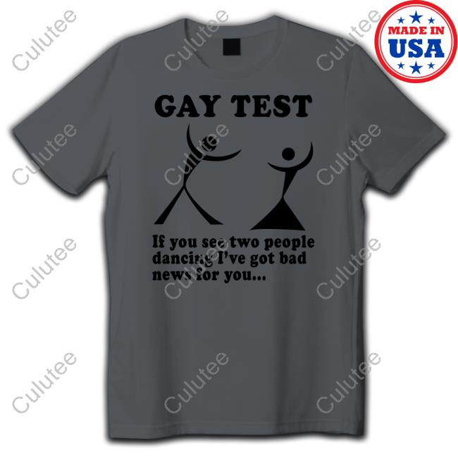 Gay Test Shirt