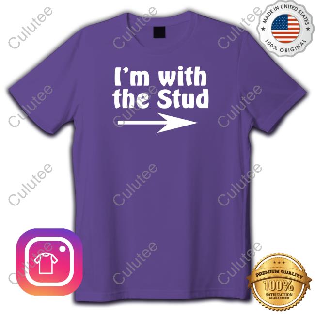 Official I'm With The Stud Tee