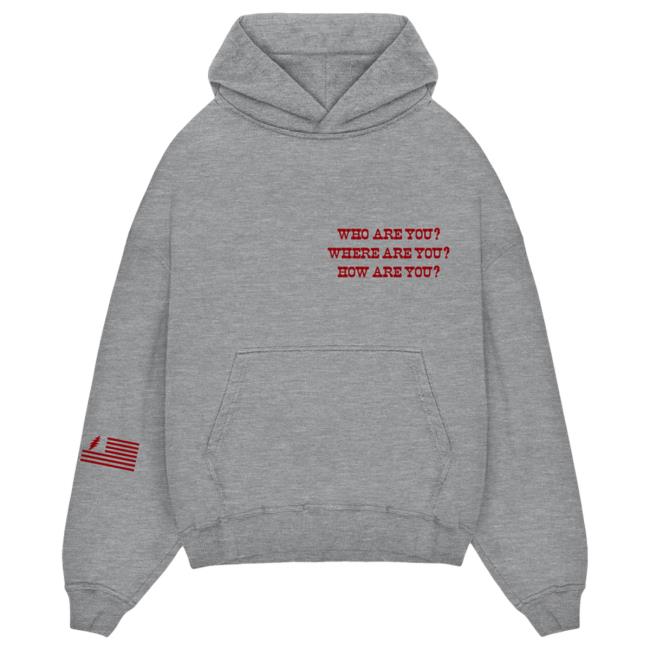 Who Are You Where Are You How Are You United States Of Dead Hoodie New