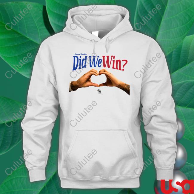 Damar Hamlin Did We Win Shirts