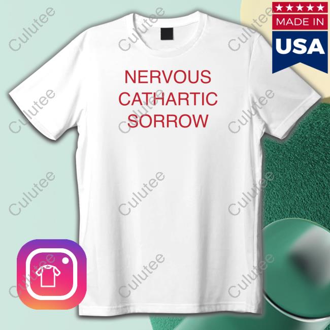 Official Nervous Cathartic Sorrow Shirt Hat