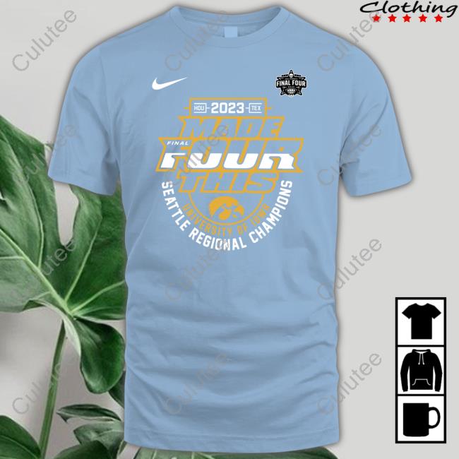 Iowa 2023 Made Final Four This T Shirt