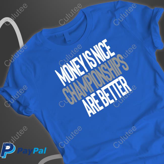 Money Is Nice Shirts