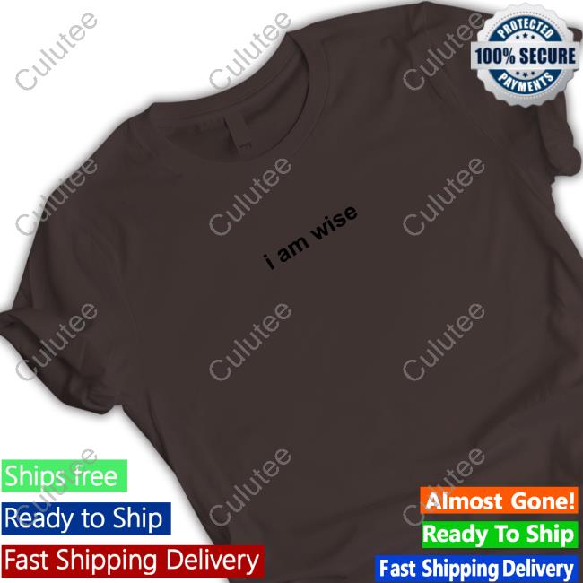 I Am Wise Shirt Official Selena Gomez Store I Am Wise Shirts