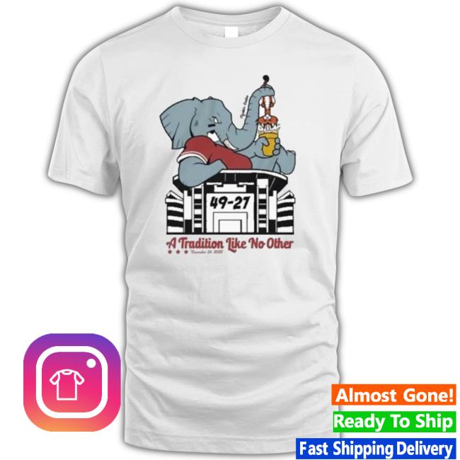 A Tradition Like No Other T- shirt