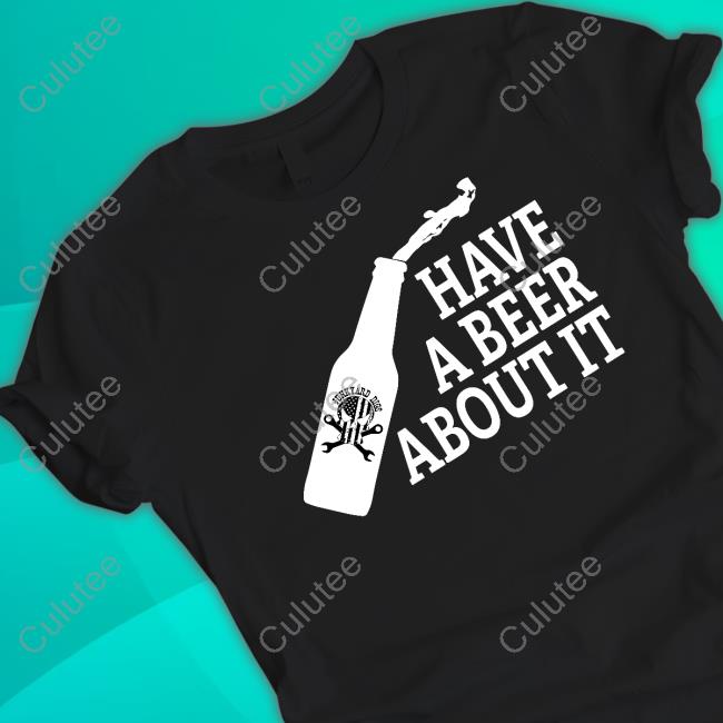 Junkyard Digs Shop Have A Beer About It Tee Shirt