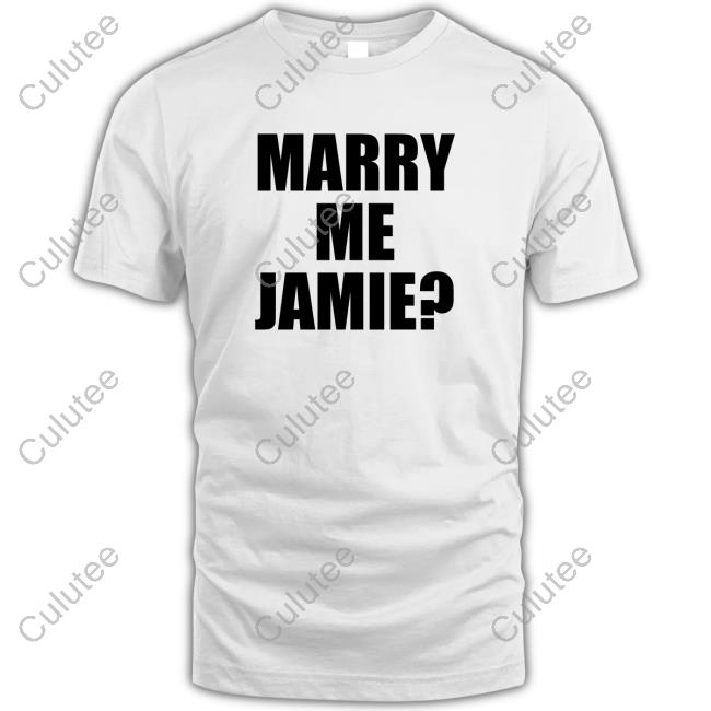 Marry Me Jamie Tee Shirt