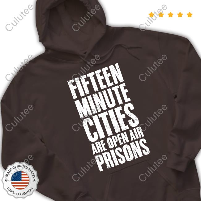 Wide Awake Shop Fifteen Minute Cities Are Open Air Prisons Sweatshirt