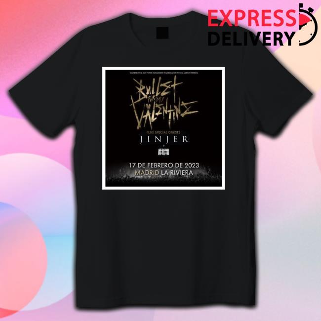 Bullet For My Valentine Jinjer Atreyu 17 De Febrero De 2023 Madrid La Riviera T-Shirt