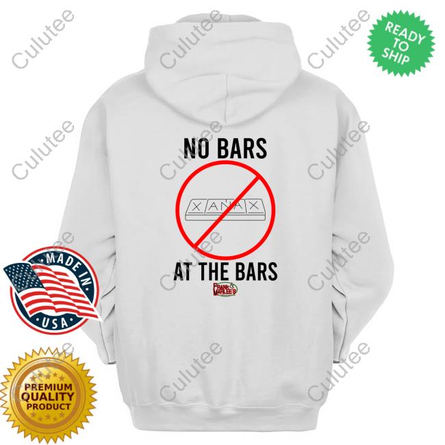 Xanax No Bars At The Bars New Shirt