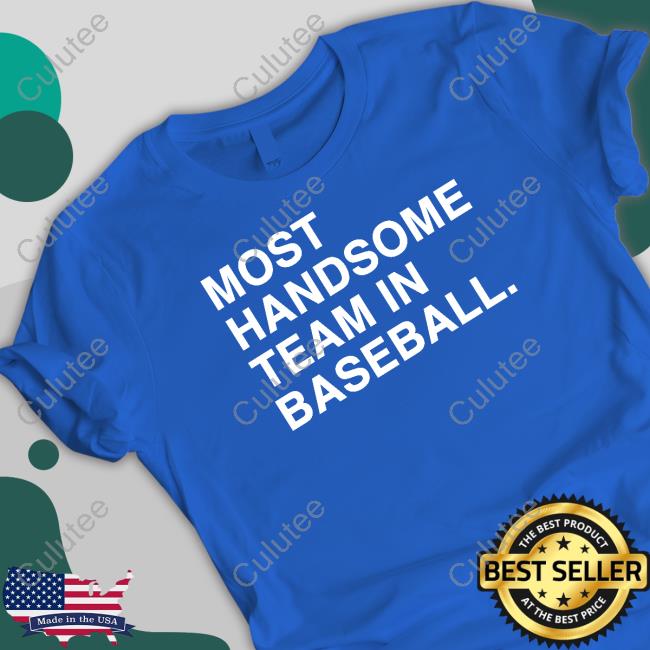 Most Handsome Team In Baseball Hoodie