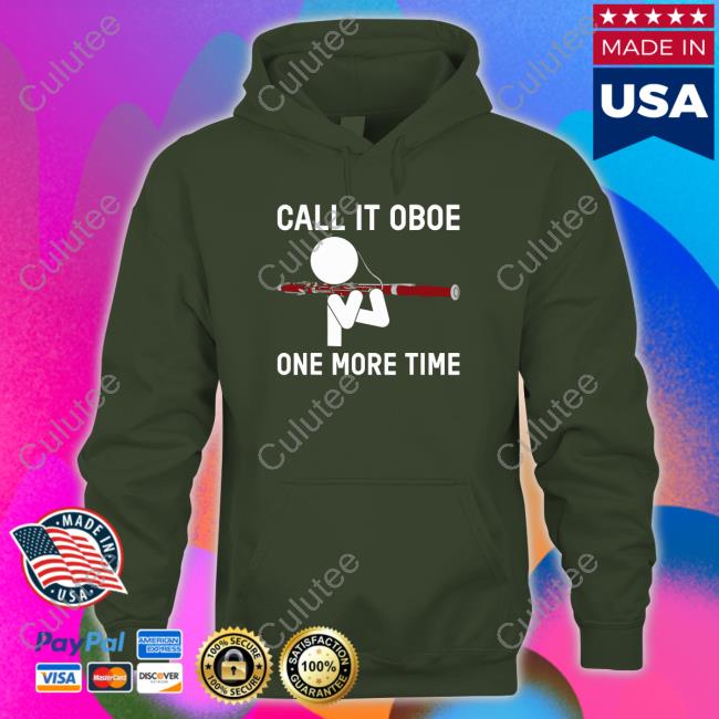 Bassoon Bassoonist Call It Oboe One More Time Shirt