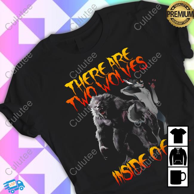 There Are Two Wolves Inside Of Me Long Sleeve T Shirt