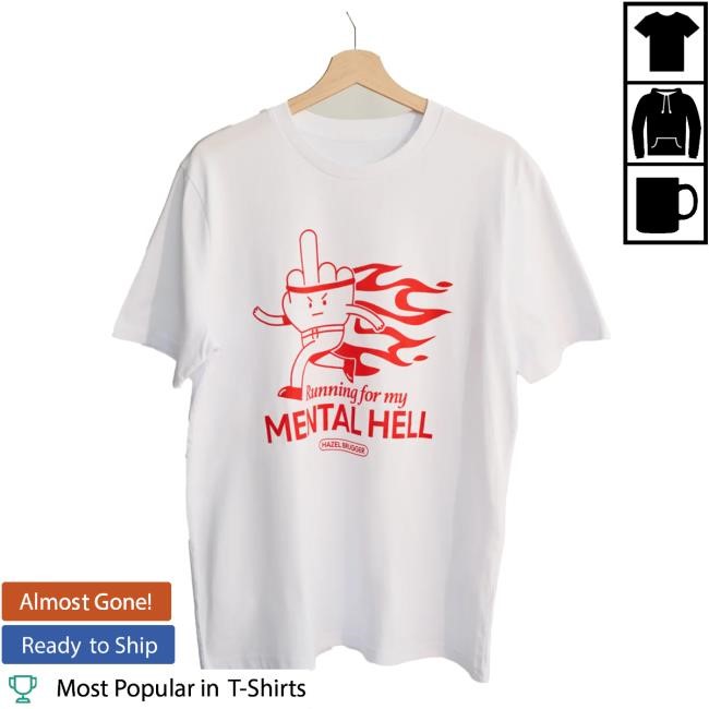 Mental Hell Shirt Hazel Brugger Merch