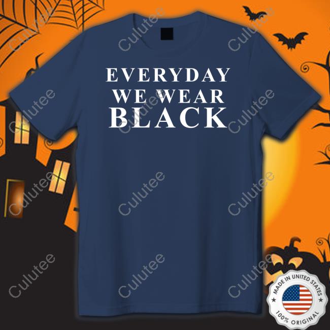 Official Everyday We Wear Black Sweatshirt