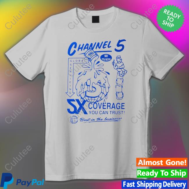 Channel 5 5X coverage nice art Shirt 2022