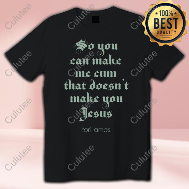 Tori Amos Merch So You Can Make Me Cum Black Shirts