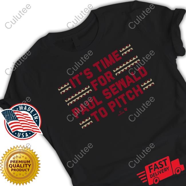 BreakingT It's Time For Paul Sewald To Pitch Tee Shirt