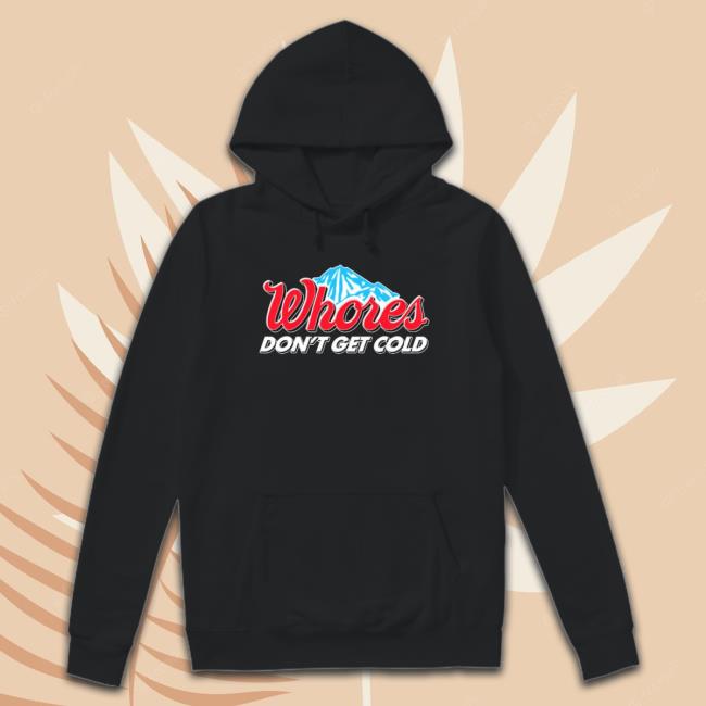 Busch Light Whores Don’T Get Cold Sweaters