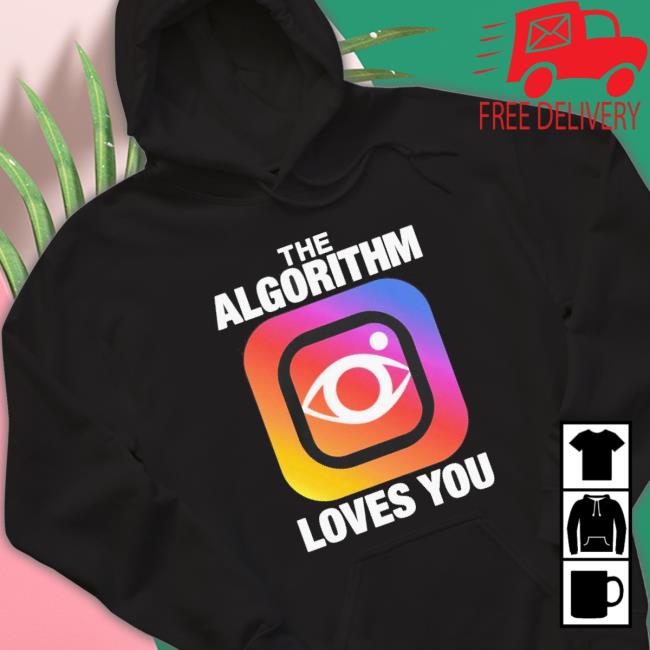 Official The Algorithm Loves You Hooded Sweatshirt