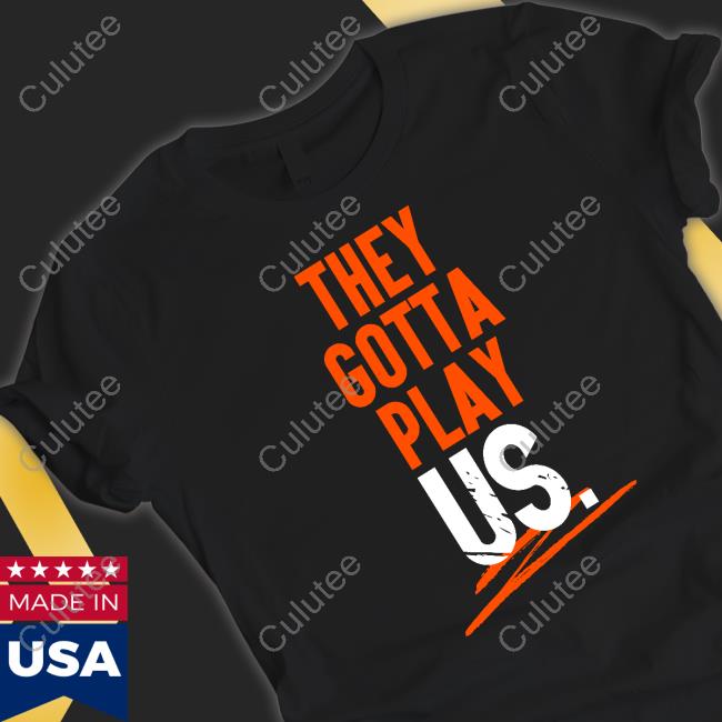 They Gotta Play Us Hooded Sweatshirt Cincyshirts Merch