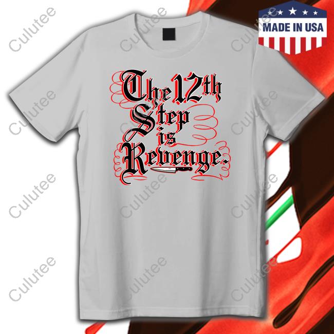 The 12th Step Is Revenge Crewneck Sweatshirt