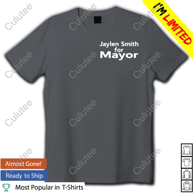 Jaylen Smith For Mayor Tee Shirt Pop Crave