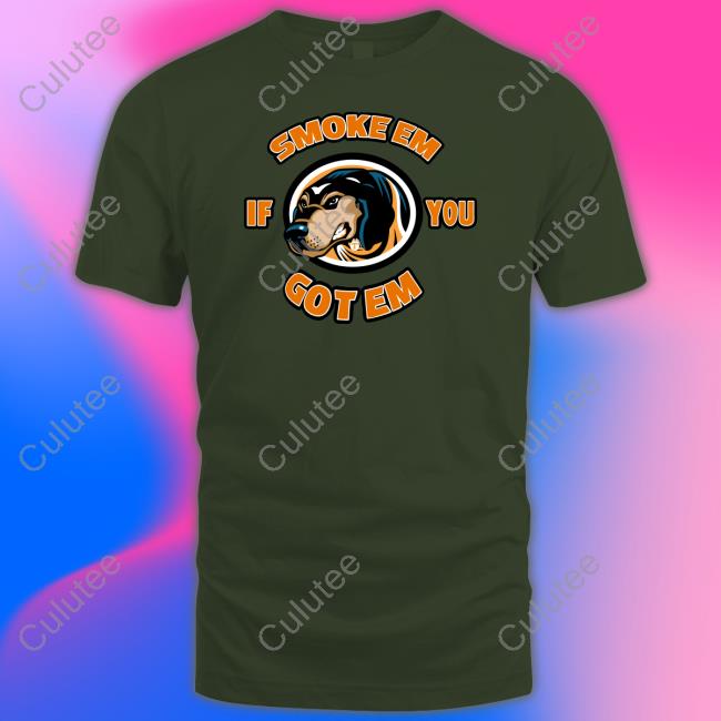 Smoke Em If You Got Em Shirt Juice Davis