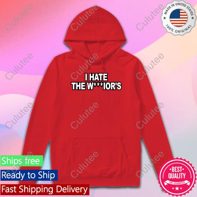 I Hate The W***Ior's T Shirt