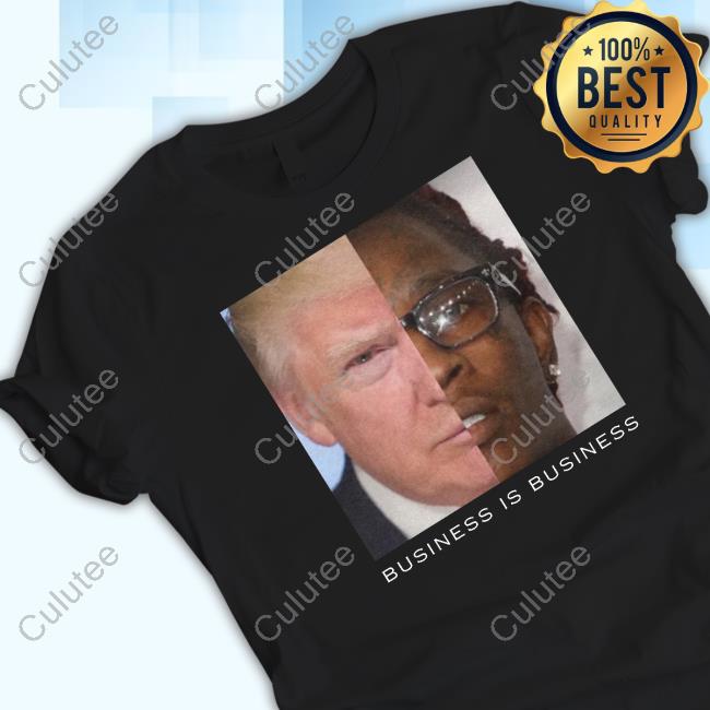 Shaneyyricch Merch Trump Business is Business T Shirts