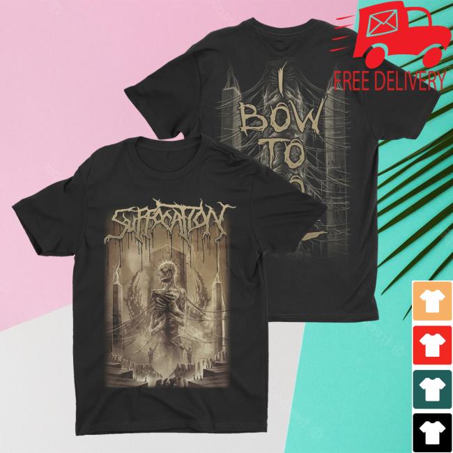 Official Night Shift Store Shop Suffocation - I Bow To No One Shirts Nightshift Merch