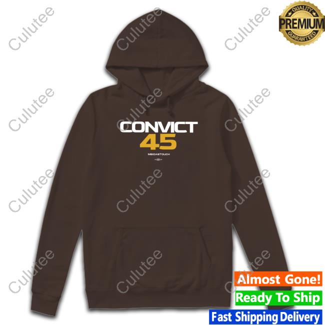 Convict 45 Meidastouch Shirts Steve L