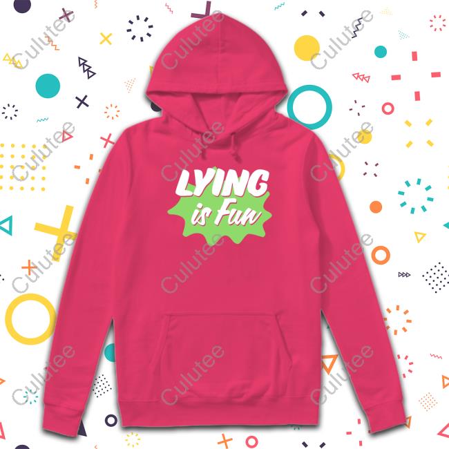 Chilled Chaos Lying Is Fun Shirt Represent