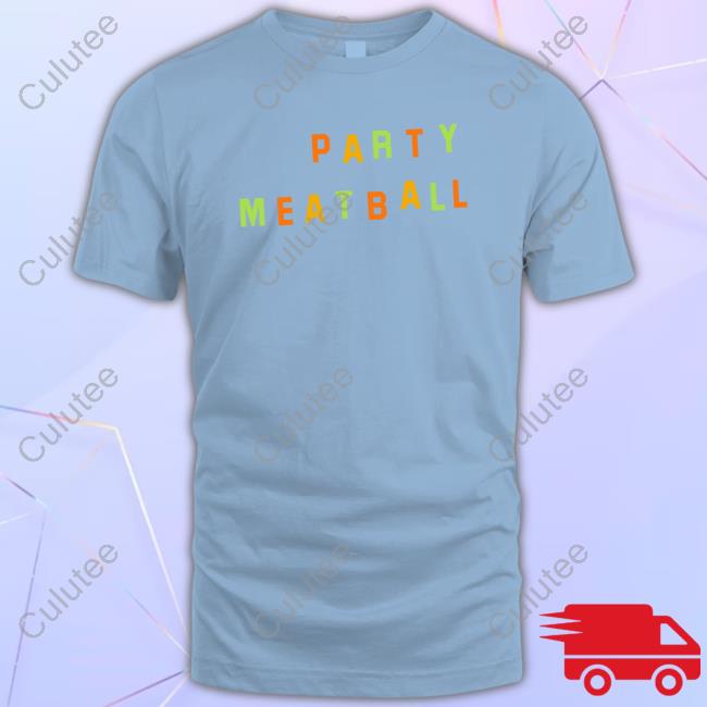 Official Katie Kimmel Merch Party Meatball T Shirts