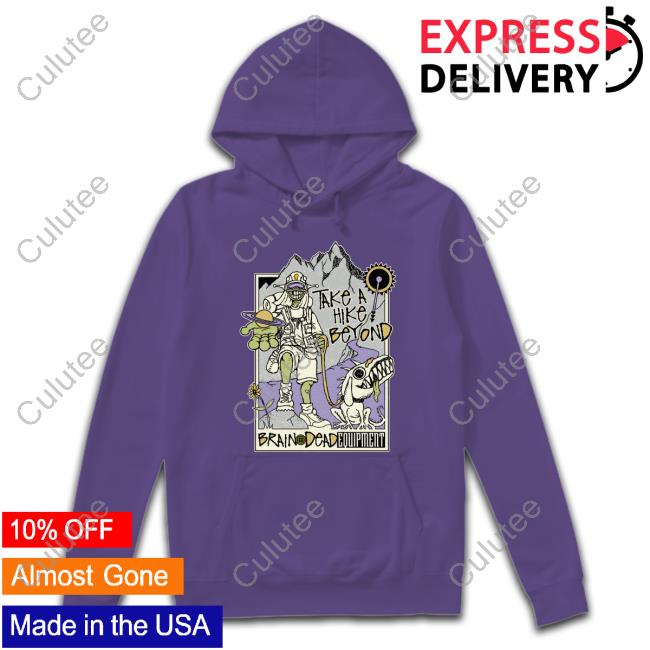 Take A Hike Beyond Brain Dead Equipment T Shirt Take A Hike Beyond Brain Dead Equipment TShirt