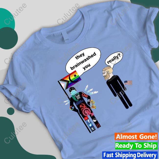 Elon Musk They Brainwashed You Really T Shirts