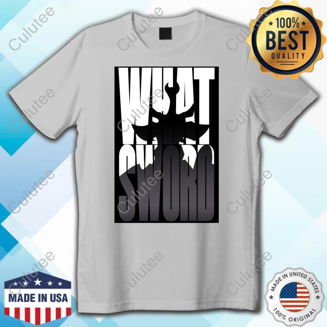 Official What Sword Tee