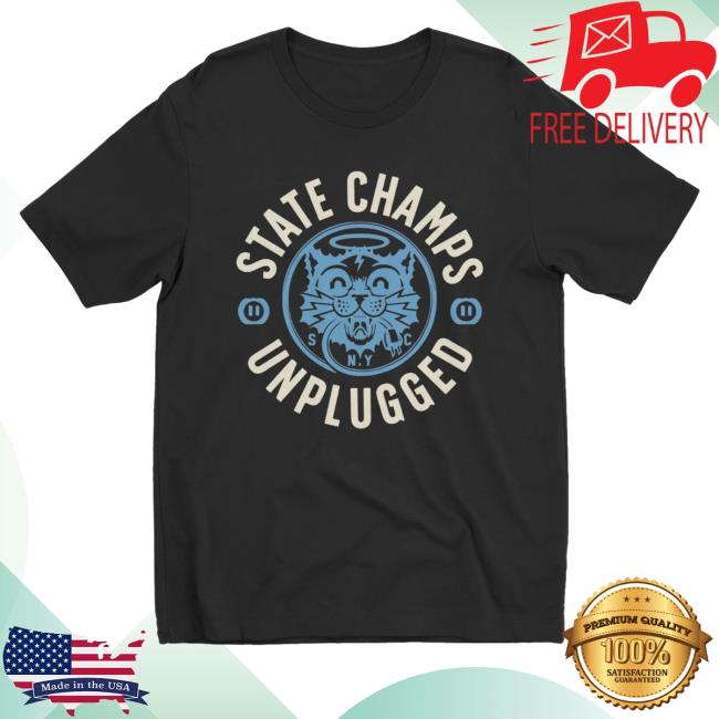 State Champs Unplugged Shirts