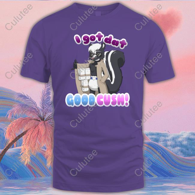I Got Dat Good Cush Shirt ShayminthePokebaby Official