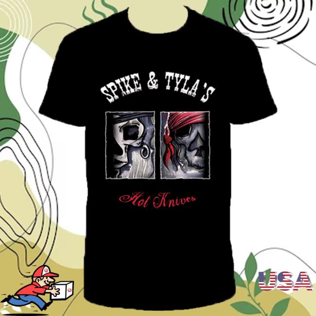 Official Tyla Store Spike & Tyla’S Hot Knives – Shirts (black)