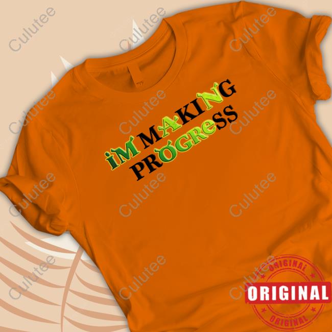 Official Shrek I'm Making Progress Shirts