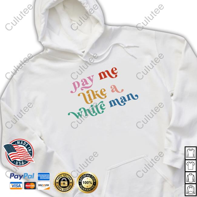 Official Pay Me Like A White Man Shirt