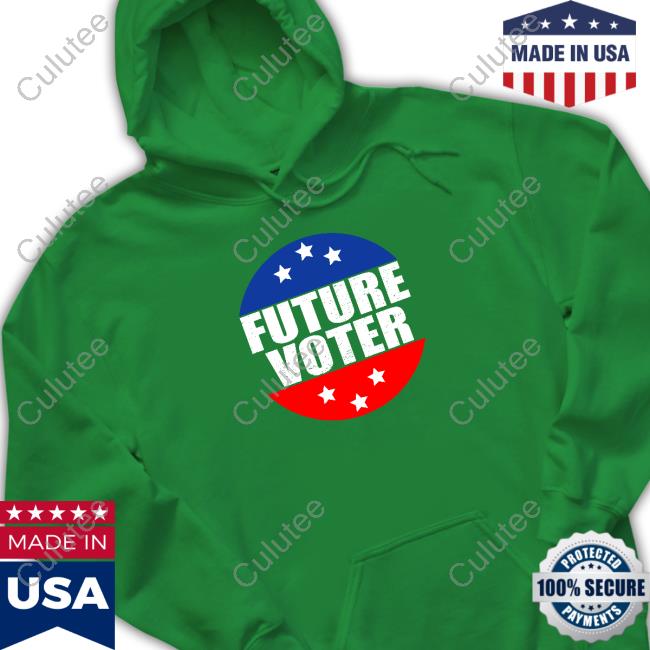Heather Future Voter Hooded Official Heather Future Voter Shirts