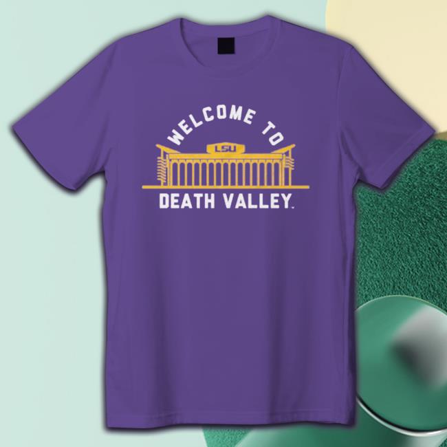 B&B Dry Goods Lsu Tigers Welcome To Death Valley Tee Shirt