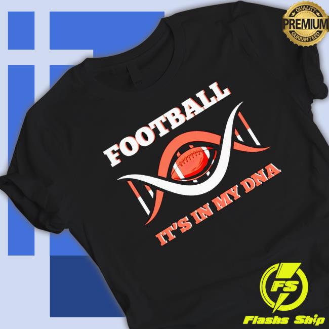 Football It’S In My Dna Sweatshirt