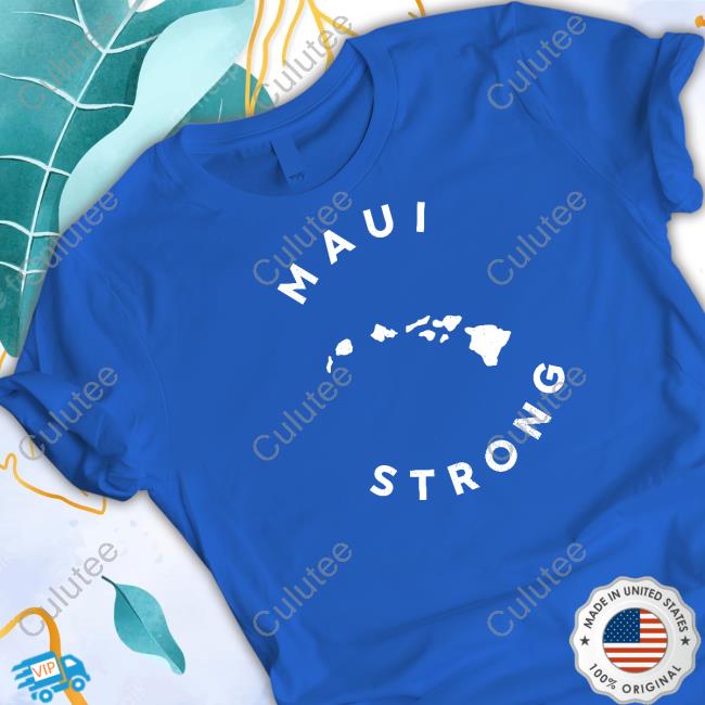 The Shop Forward Merch Maui Strong Shirts