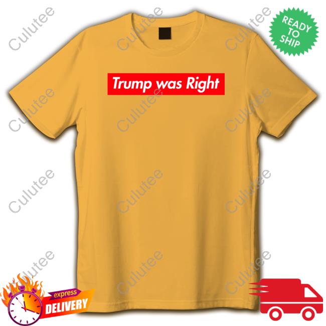 Official Trump Was Right Hoodies