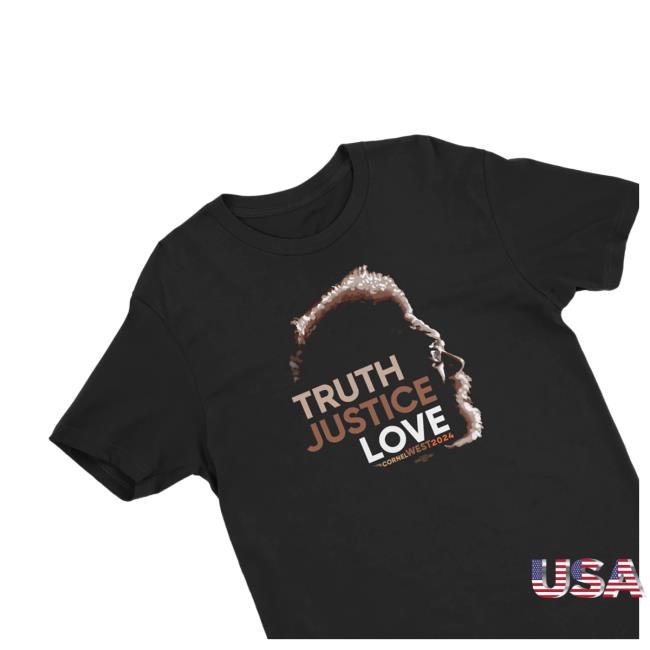 Cornel West For President 2024 Official Store Merch Shop | Truth Justice Love Top Shirt