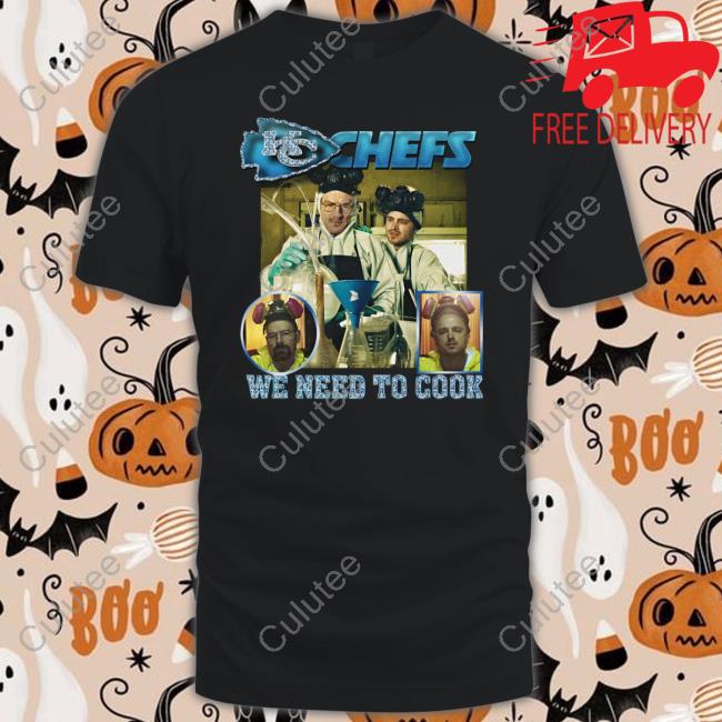 Kc Chefs We Need To Cook Tee