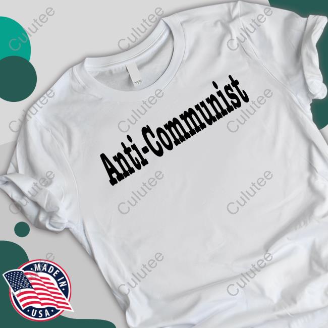 Anti-Communist Tee Shirt